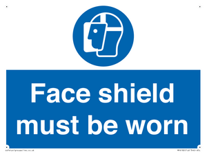 Face shield must be worn